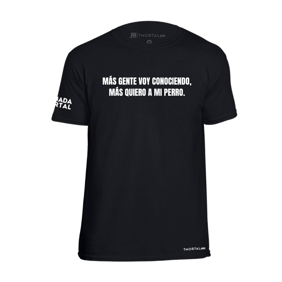 PLAYERA MANADA MORTAL - MÁS QUIERO A MI PERRO